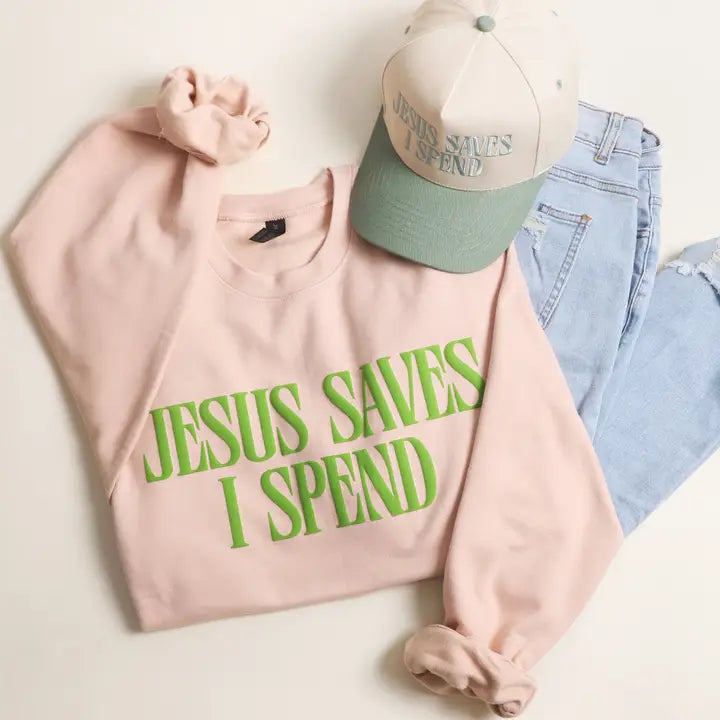 Jesus Saves I Spend Puff Sweatshirt